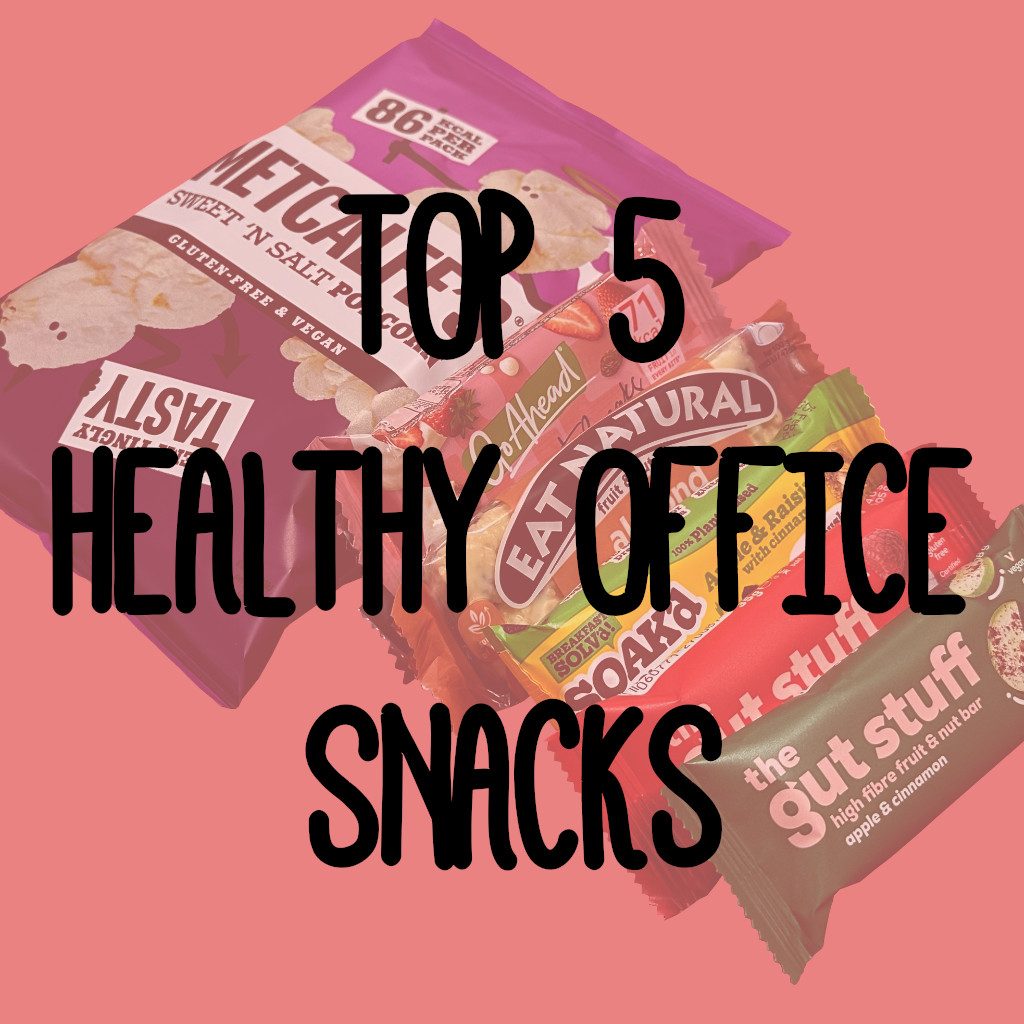 Top 5 Best Snacks for the Office